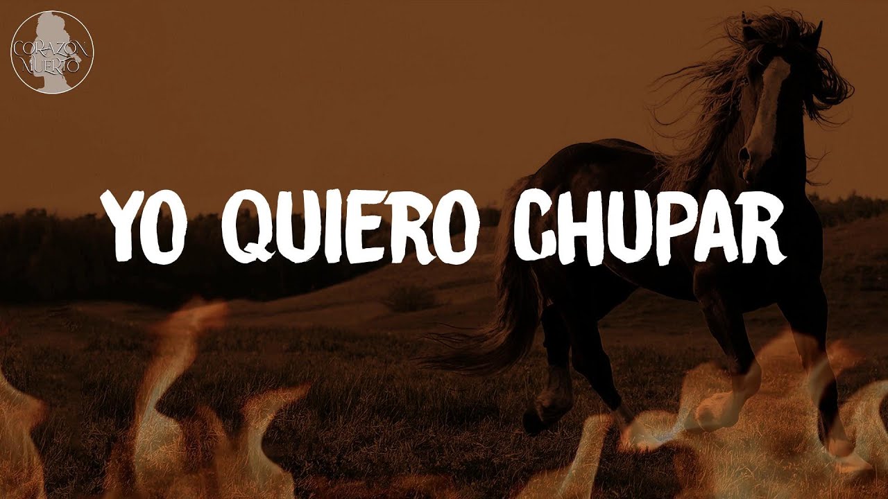 Yo Quiero Chupar - Letra - Super Lamas - YouTube