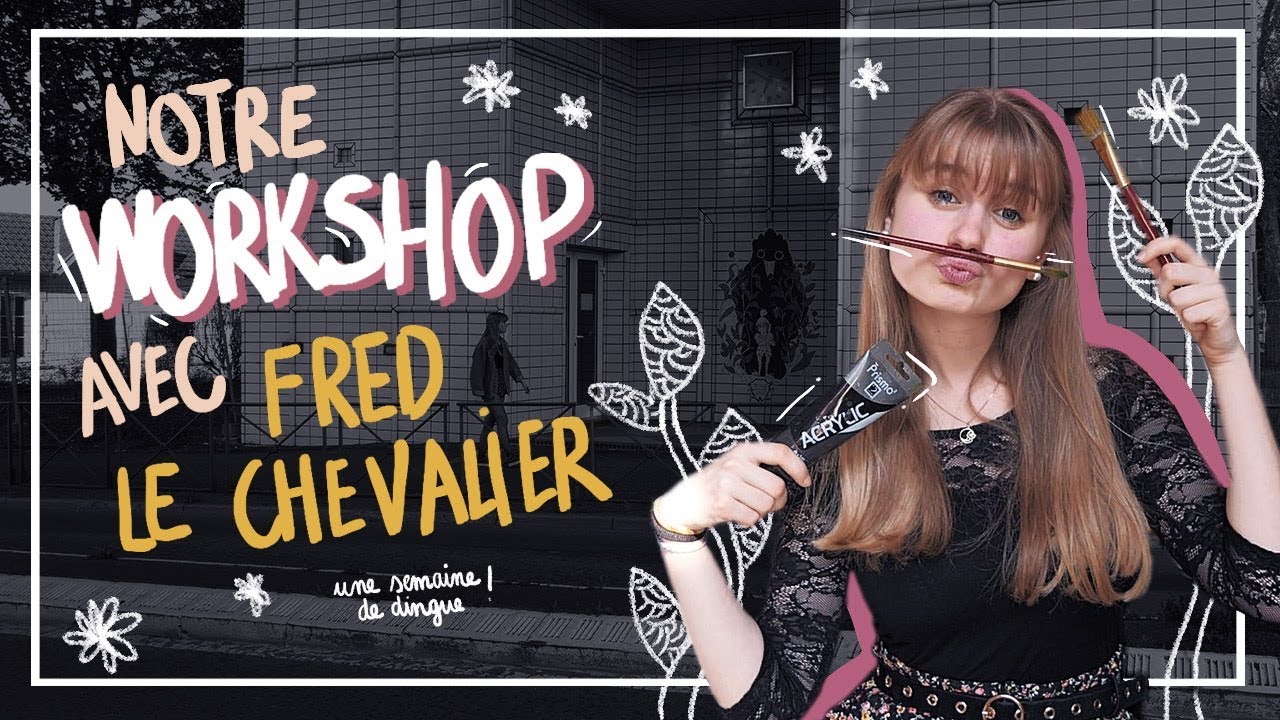 🌿 PROJET | WORKSHOP avec Fred le Chevalier