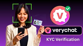 🚨 VeryChat KYC Verification LIVE! How To Verify Your VeryChat Account Fast