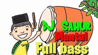 Dj Bangun Sahur|Remix Slow Bass, #djsahursahur,  #Djspesialramadhan, #djsahur,