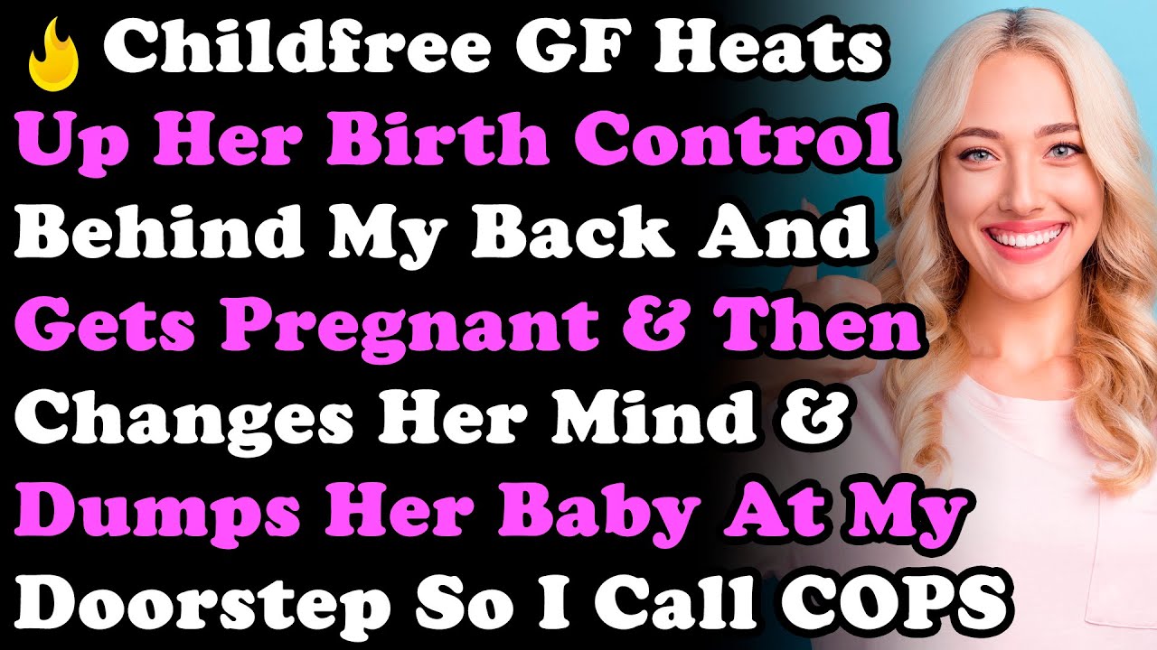 Моя девушка, не имеющая детей, подогревает свои противозачаточные таблетки за моей спиной и берем...