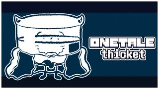 Onetale - Thicket