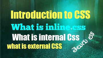 Introduction Css In Telugu | What is Inline css | Internal Css Telugu | External Css Telugu