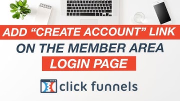 ClickFunnels Tutorial: Add "Create Account" Link To Membership Site