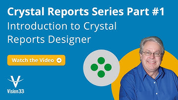 Crystal Reports Series Part 1 - Introduction to Crystal Reports Designer