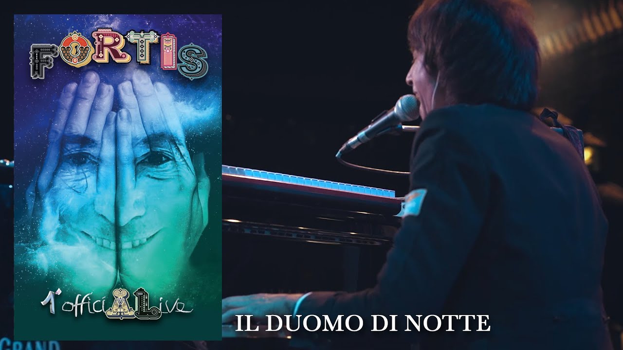 Il Duomo Di Notte - Alberto Fortis - Fortis 1° OfficiALive