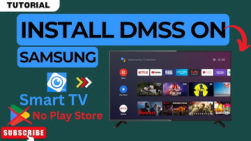 How to Install DMSS on Samsung Smart TV (No Google Play Store Needed)