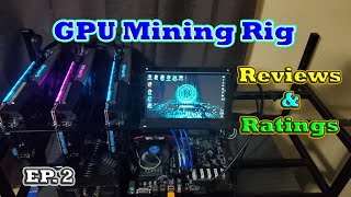 GPU Mining Rigs Reviews & Ratings | EP. 2