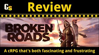Broken Roads Review — A Philosophy-Driven cRPG That’s as Fascinating as It Is Frustrating