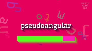 PSEUDOANGULAR - How to say Pseudoangular?