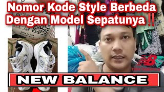 Nomor Kode Style Berbeda Dengan Model Sepatunya‼️ SEPATU NEW BALANCE