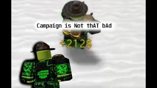 Campaign is not that bad - R2DA (ROBLOX)