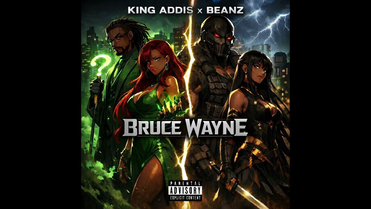 Bruce Wayne x and ITZ BEANZ