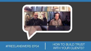 How to build trust with your clients? | #Freelanswers podcast EP.04