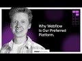 Why Webflow is our Preferred Platform