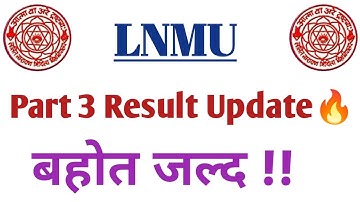 Lnmu part 3 result latest update 2021