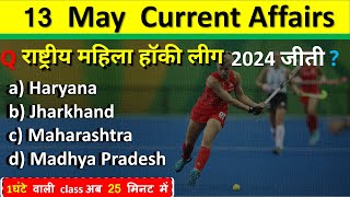 13 May Current Affairs 2024  Daily Current Affairs Current Affairs Today  Today Current Affairs 2024