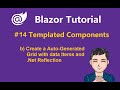 Blazor Tutorial - Ep14 - Templated Components b) Create a Auto-Generated Grid
