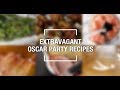 Extravagant Oscar Party Recipes | Food & Wine Recipes | Food & Wine