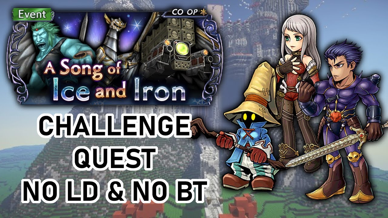 [DFFOO] Song of Ice and Iron Heretic - CHALLENGE QUEST - Vivi Arciela Leon - NO LD & NO BT