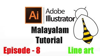Adobe illustrator Malayalam tutorial - Line art | Episode - 8