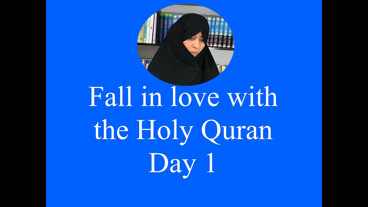 Fall in love with the Holy Quran- Alimà Razia Batool Najafi