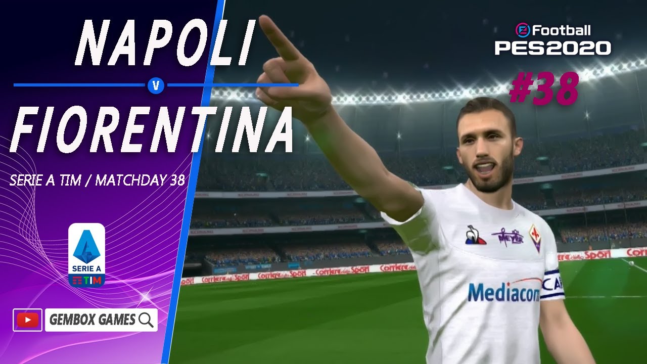 Serie A TIM Matchday 38 NAPOLI v FIORENTINA MASTER LEAGUE PES 2018