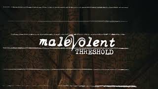 Malevolent Thresholds Trailer