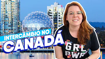 Quanto custa para fazer um intercâmbio no Canadá?