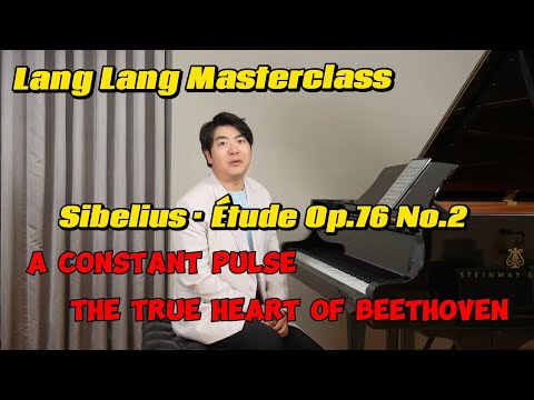 🎹Playing Sibelius Etude Too Neatly?Lang Lang Explains Op.76 No.2 and the Nordic Soul#langlang