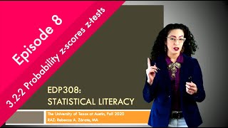 Statistical Literacy | Episode 8 | 3.2-2 Probability z-scores z-tests