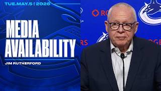Vancouver Canucks President Jim Rutherford Media Availability after NHL Draft Lottery (May 5, 2026)