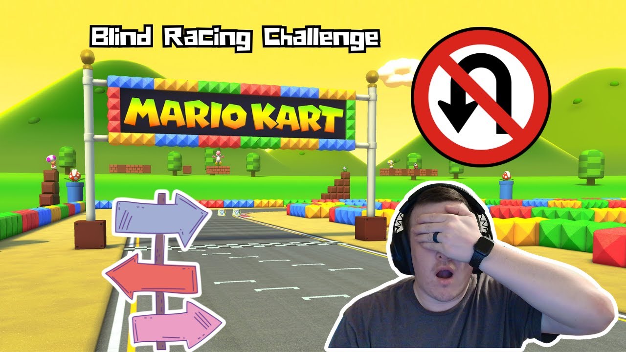 Mario Kart - Blind Racing Challenge!