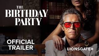 The Birthday Party | Stream Only on Lionsgate+