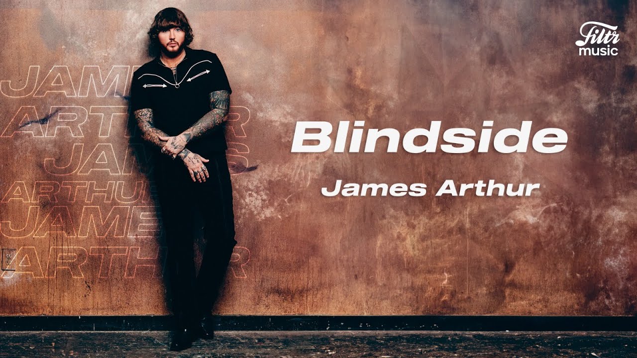 洋楽 BLINDSIDE James Arthur - Blindside (Tradução/Letra) - YouTube