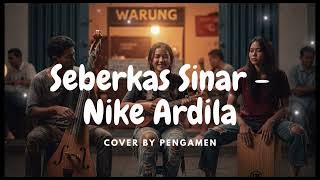 Seberkas Sinar - Nike Ardilla (Cover Akustik) - Versi Pengamen