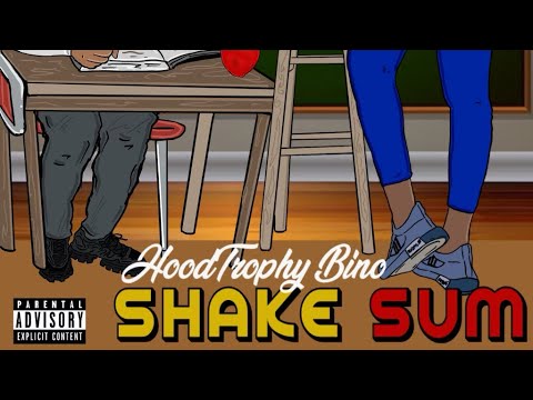 HoodTrophy Bino - Shake Sum ( Official Music Video )