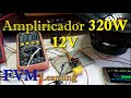 Montando Amplificador de áudio 320W com 14.4V com CI TDA7560