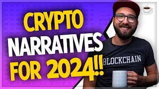 CRYPTO NARRATIVES 2024 (and which ones to avoid)