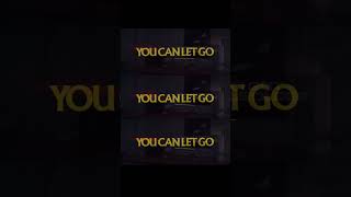 You Can Let Go - Teaser