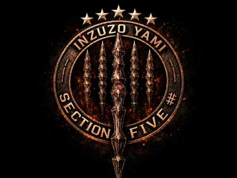 Section Five - Inzuzo Yami