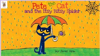 Pete The Cat And The Itsy Bitsy Spider Childrens Read Aloud Book