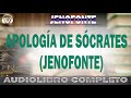 👉APOLOGÍA DE SÓCRATES (JENOFONTE)🔵JENOFONTE | AUDIOLIBRO COMPLETO