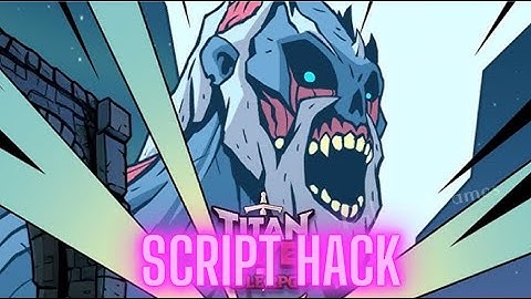 HACK TITAN SLAYER : ACTION IDLE RPG ANDROID SCRIPT