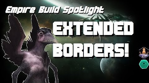 [OBSOLETE] Extended Borders; Empire Build - STELLARIS CONSOLE EDITION