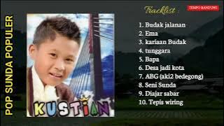 POP SUNDA POPULER KUSTIAN ARTIS CILIK