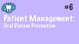 Patient Management | Prevention of Oral Diseases | INBDE, ADAT