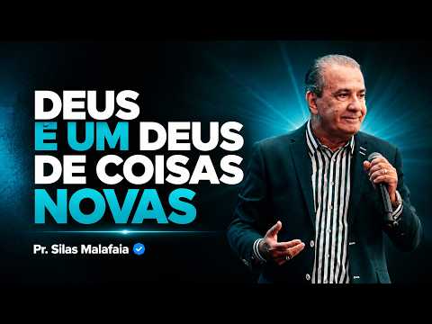 PASTOR SILAS MALAFAIA | GOD IS A GOD OF NEW THINGS