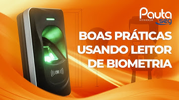 BOAS PRÁTICAS USANDO LEITOR DE BIOMETRIA