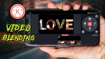 Video Blending on Kinemaster | Video Blending Tutorial | Text Blending in kinemastr | Editing videos